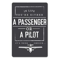 Sign "A Passenger or A Pilot"