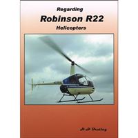 Regarding Robinson R22 Helicopter
