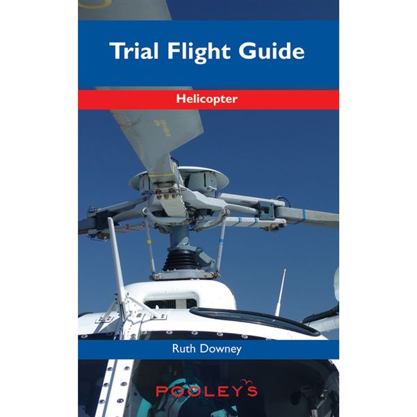 The Helicopter Trial Flight Guide – Downey