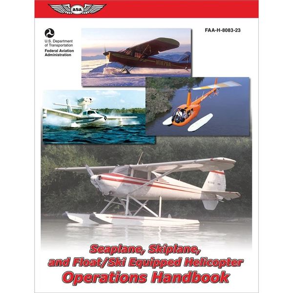 ASA Operations Handbook - Seaplane, Skiplane and Float/Ski Equipped Helicopter