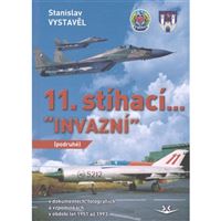 11. stíhací “INVAZNÍ” (podruhé)