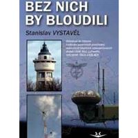 Bez nich by bloudili