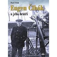 Eugen Čihák a jeho bratři