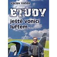 Etudy ještě vonící luftem