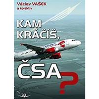 Kam kráčíš, ČSA?