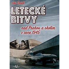 Letecké bitvy nad Prahou a okolím v roce 1945