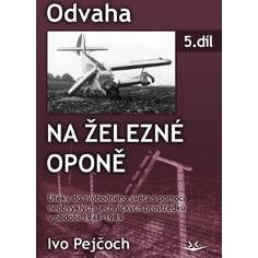 ODVAHA NA ŽELEZNÉ OPONĚ