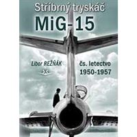 Stříbrný tryskáč MiG-15