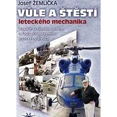 Vůle a štěstí leteckého mechanika