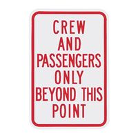 Sign "Crew And Passengers Only Beyond This Point"