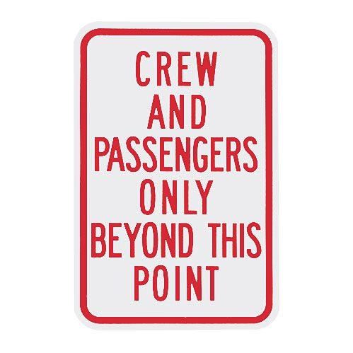 Cedule "Crew And Passengers Only Beyond This Point"