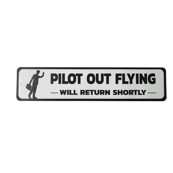 Sign "Pilot Out Flying"
