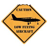 Sign "Caution Low Flying Aircraft"